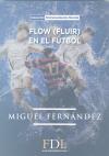 Flow (fluir) en el futbol