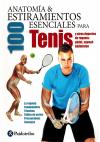 Anatomia y estiramientos esenciales para tenis 